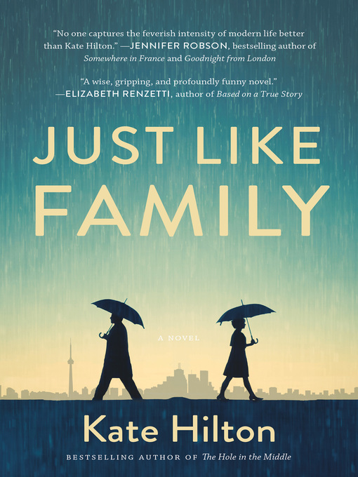 Title details for Just Like Family by Kate Hilton - Available